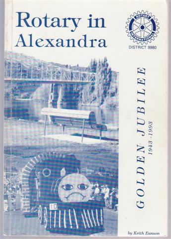 cover image of Rotary in Alexandra, Golden Jubilee 1943-1993, for sale in New Zealand 
