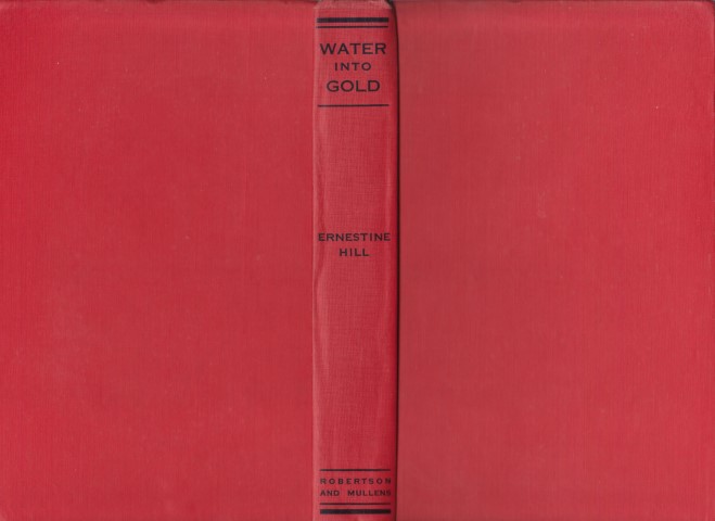 cover image of Ernestine Hill Water into Gold