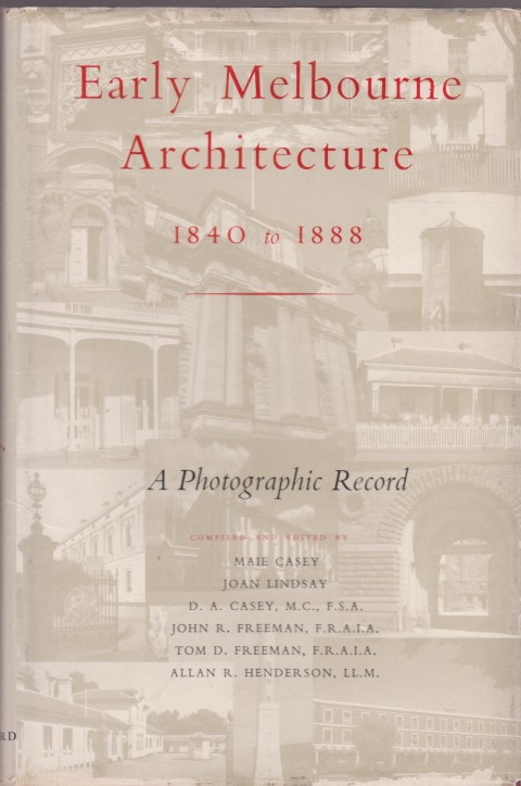 cover image of Early Melbourne Architecture 1840 to 1888: A Photographic Record
