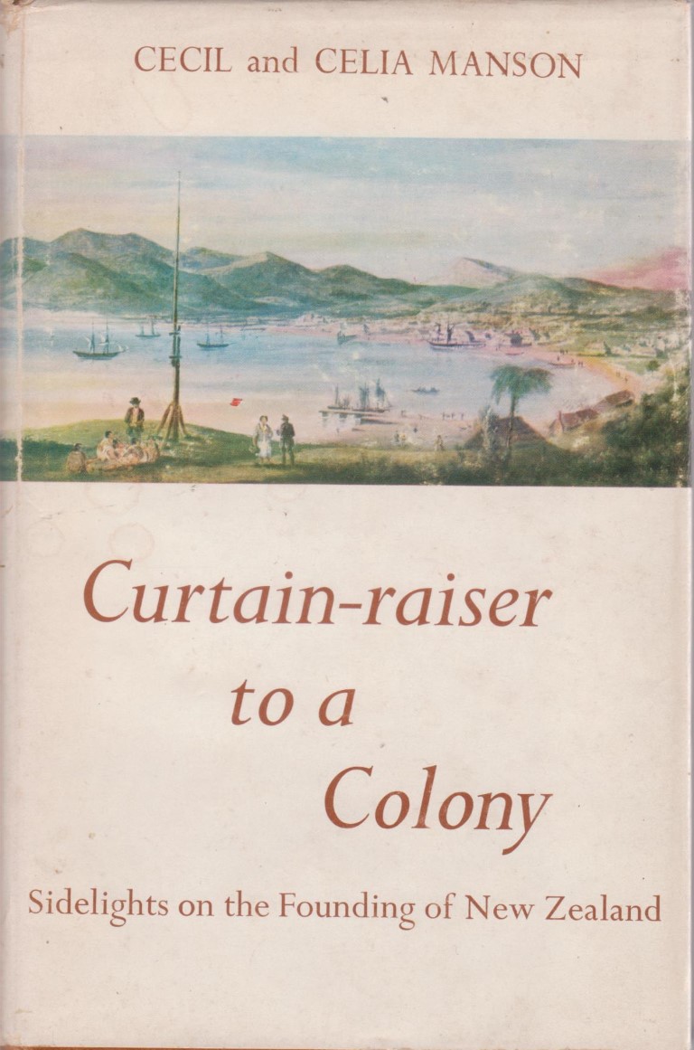 cover image of Curtain-Raiser to a Colony: Sidelights on the Founding of New Zealand for sale in New Zealand 