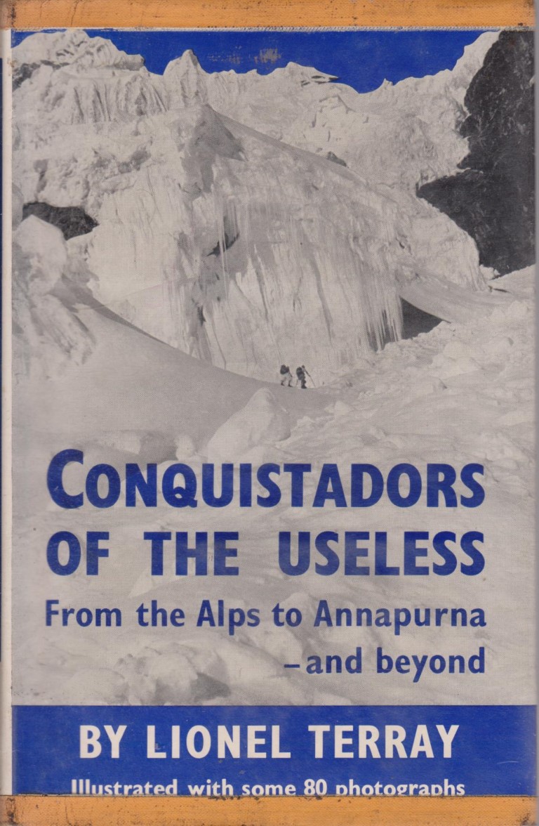 cover image of Conquistadors of the Useless, from the Alps to Annapurna and beyond, for sale in New Zealand 