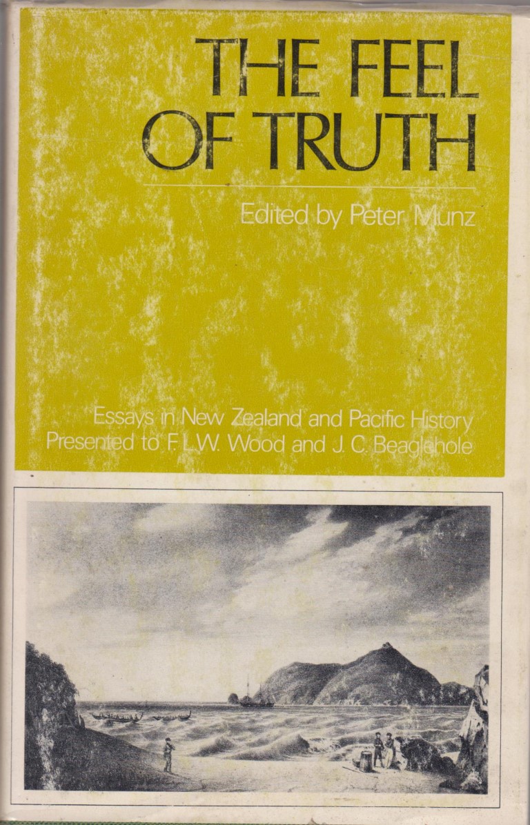 cover image of The Feel of Truth; Essays in New Zealand and Pacific History, for sale in New Zealand 
