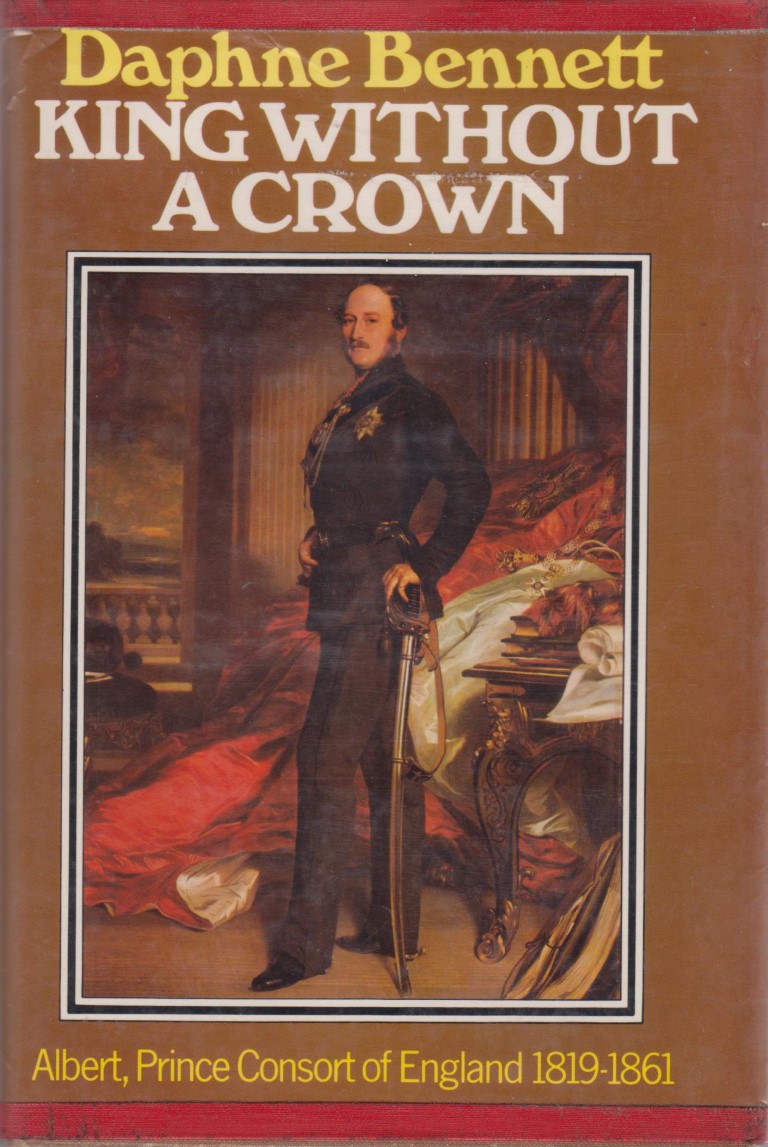 cover image of King Without a Crown; Albert, Prince Consort of England 1819-1861, for sale in New Zealand 