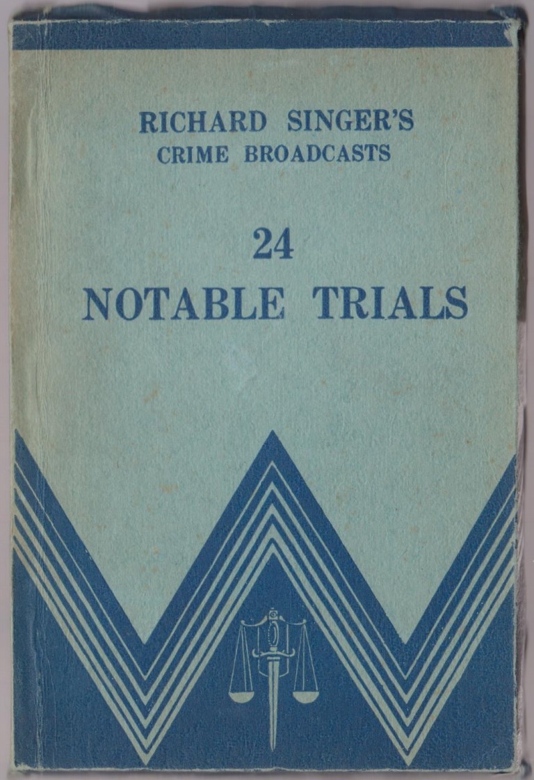 cover image of 24 Notable Trials, Richard Singer's Crime Broadcasts, for sale in New Zealand 