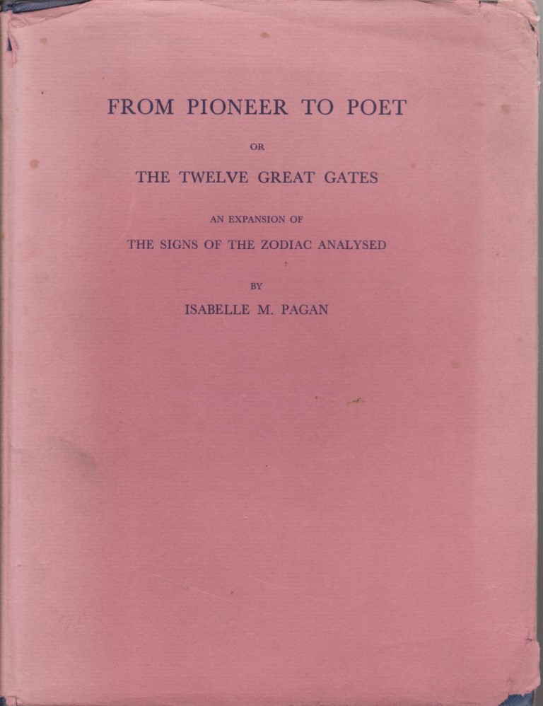cover image of From Pioneer to Poet, or Twelve Great Gates  </span> an expansion of the signs of the Zodiac analysed, for sale in New Zealand 