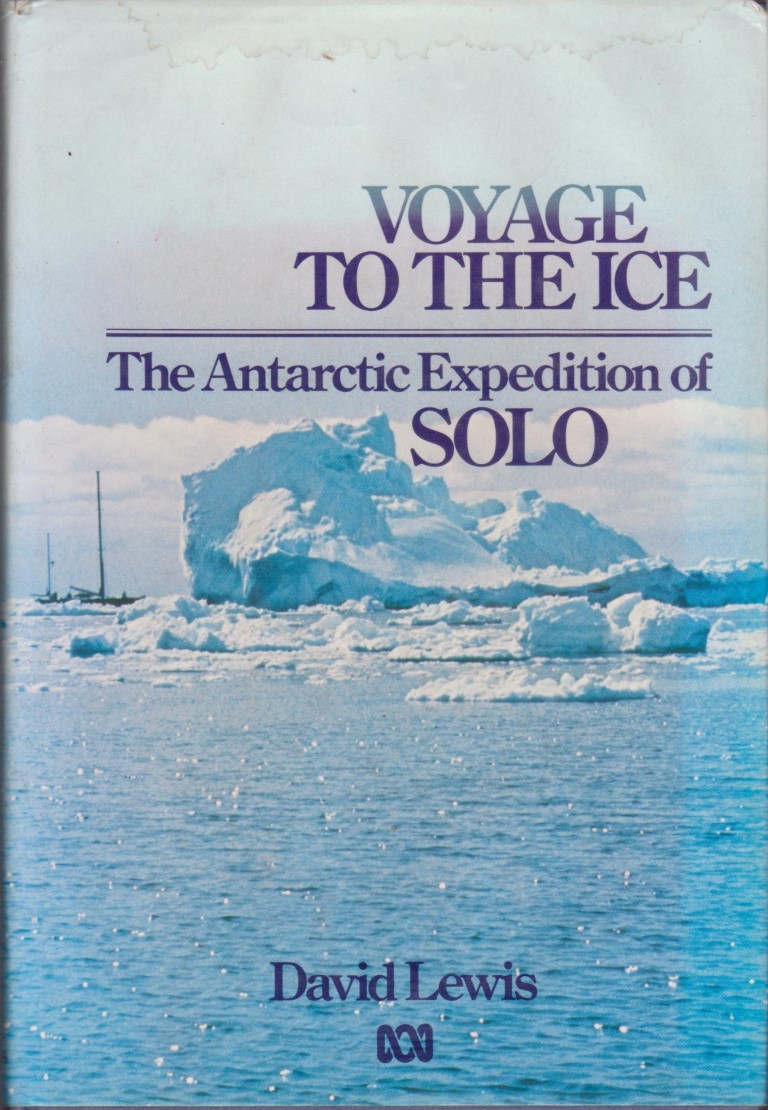 cover image of Voyage to the Ice; the Antarctic Expedition of 'Solo', for sale in New Zealand 