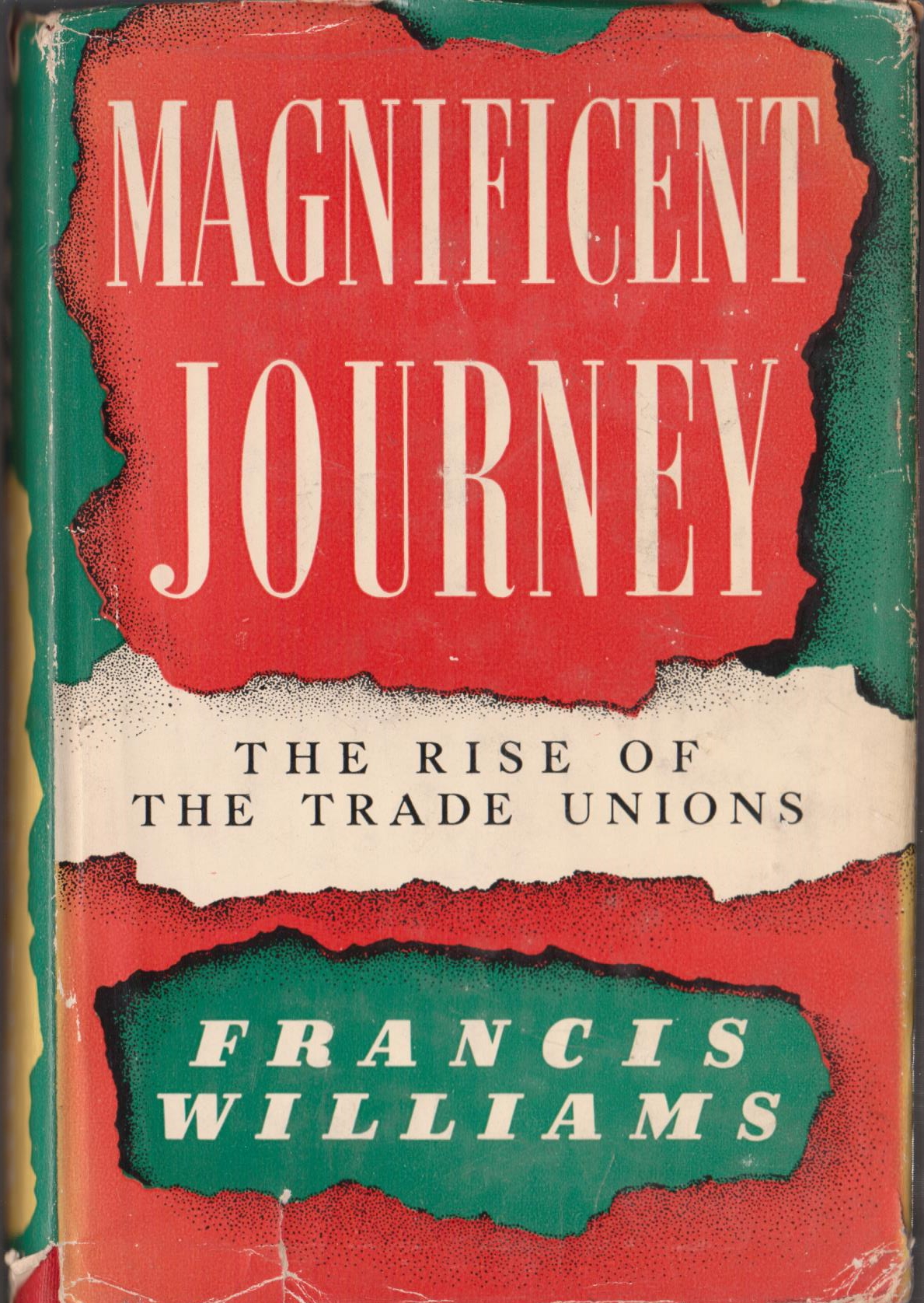 cover image of Magnificent Journey, The Rise of the Trade Unions, for sale in New Zealand 