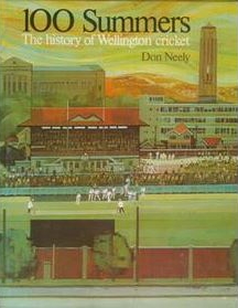 cover image of 100 Summers, The History of Wellington Cricket, for sale in New Zealand 