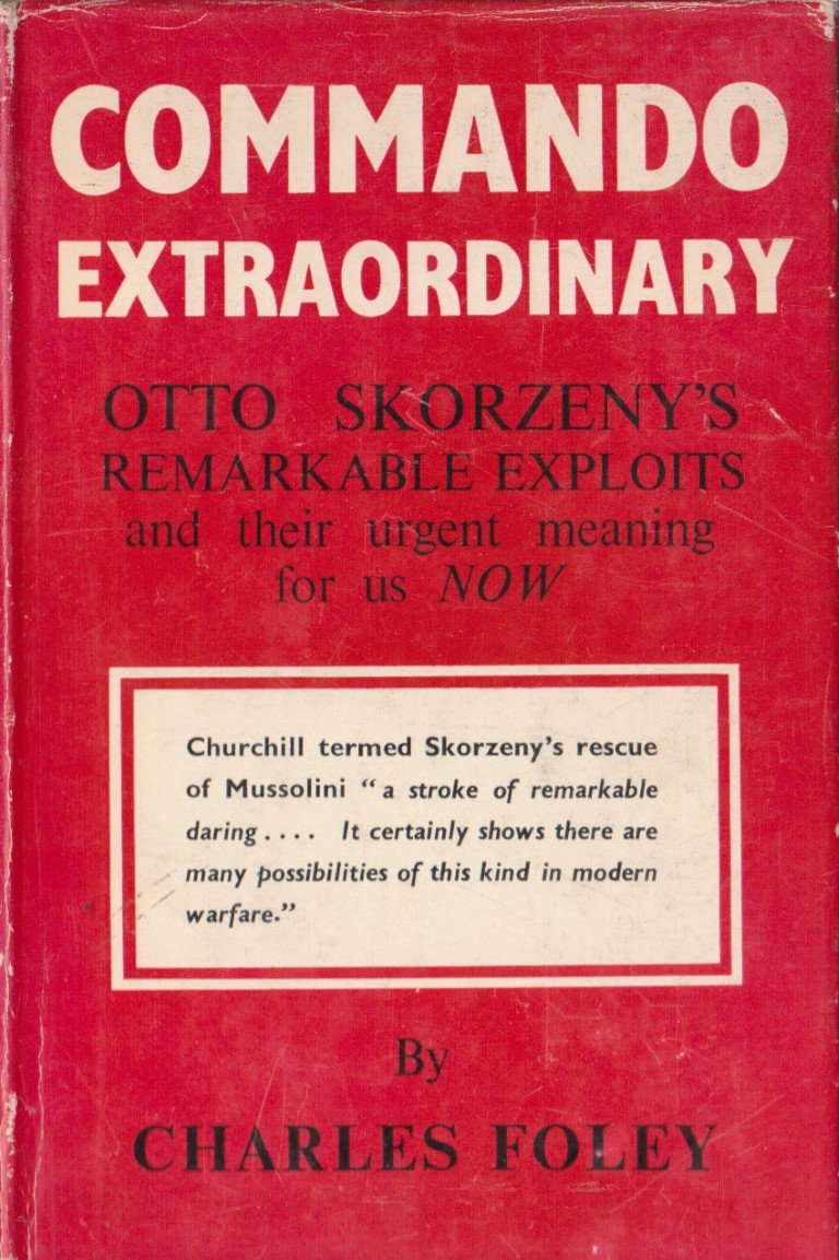 cover image of Commando Extraordinary, The Spectacular exploits of Otto Skorzeny SS, for sale in New Zealand 