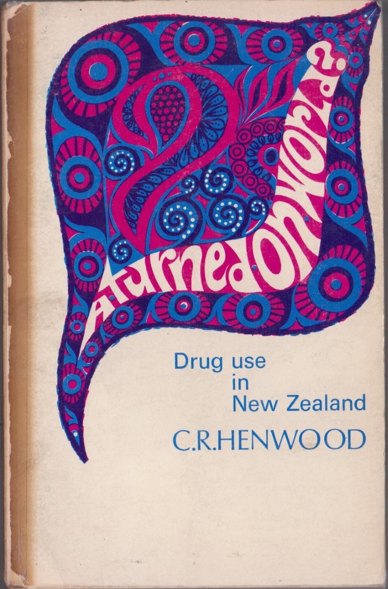 cover image of A Turned on World, Drug Use in New Zealand, for sale in New Zealand 