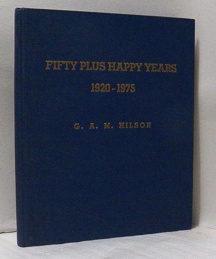 cover image of Fifty Plus Happy Years 1920 -1975 by G.A.M. Hilson, for sale in New Zealand 