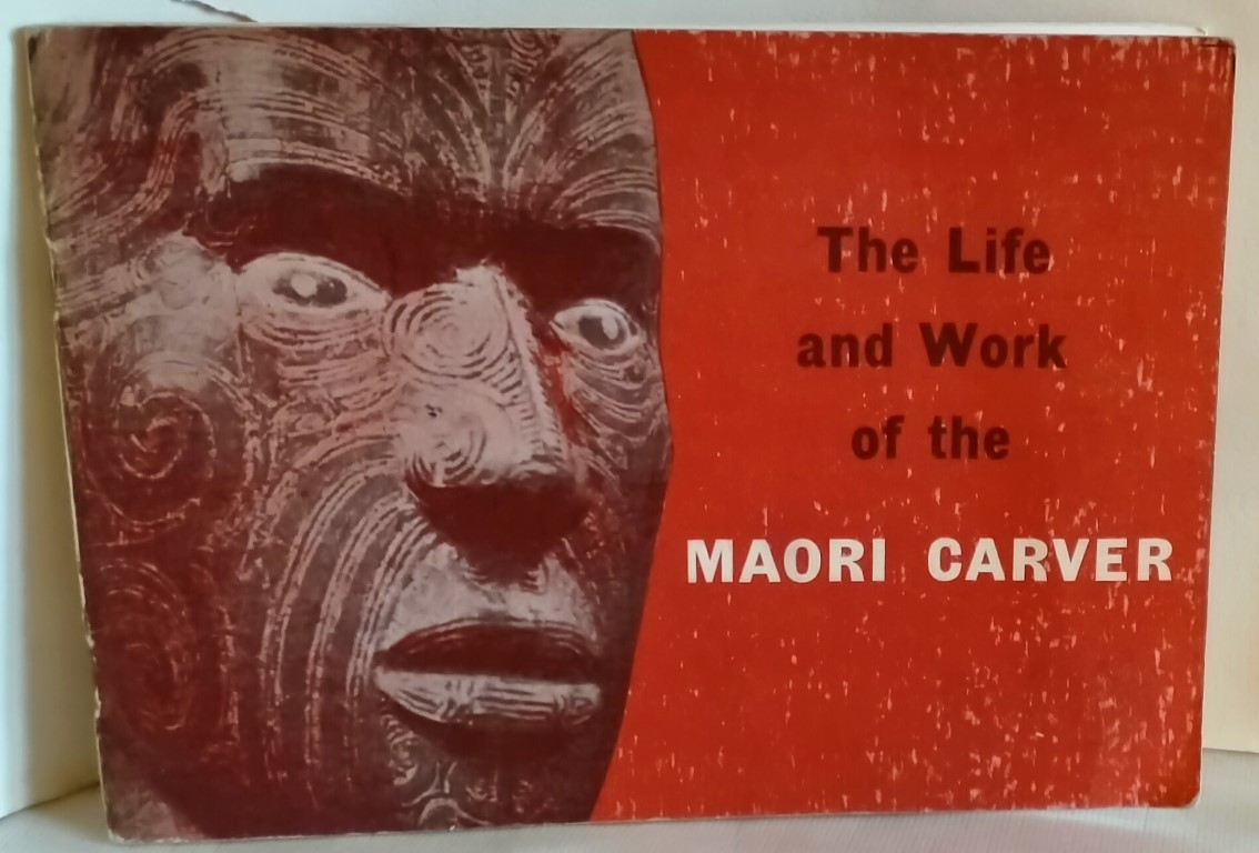 cover image of The Life and Work of the Maori Carver, for sale in New Zealand 