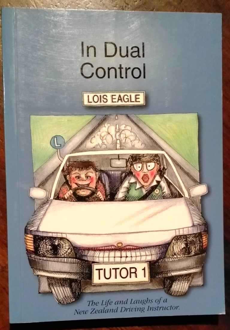cover image of In Dual Control the Life and Laughs of a New Zealand Driving Instructor, for sale in New Zealand 