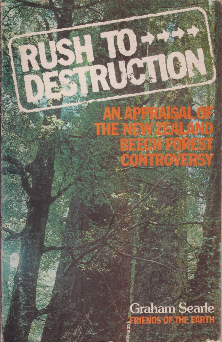 cover image of Rush to Destruction an appraisal of the New Zealand Beech forest controversy, for sale in New Zealand 