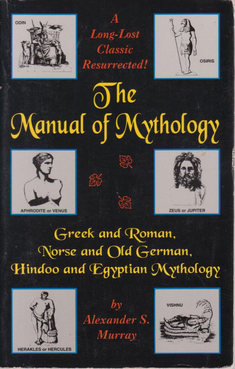cover image of The Manual of Mythology, Greek and Roman, Norse and Old German, Hindoo and Egyptian Mythology., for sale in New Zealand 