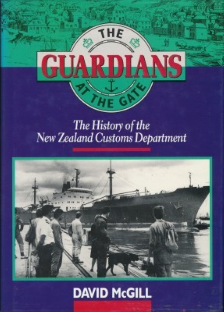 cover image of The Guardians at the Gate, The History of the New Zealand Customs Department, for sale in New Zealand 