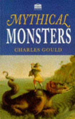 cover image of Mythical Monsters by Gould