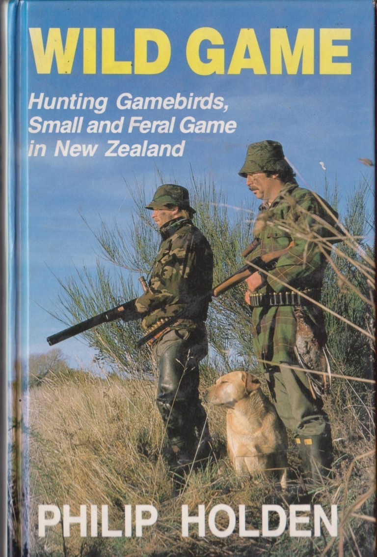 cover image of Wild Game Hunting Game Birds, Small and Feral Game in New Zealand, for sale in New Zealand 