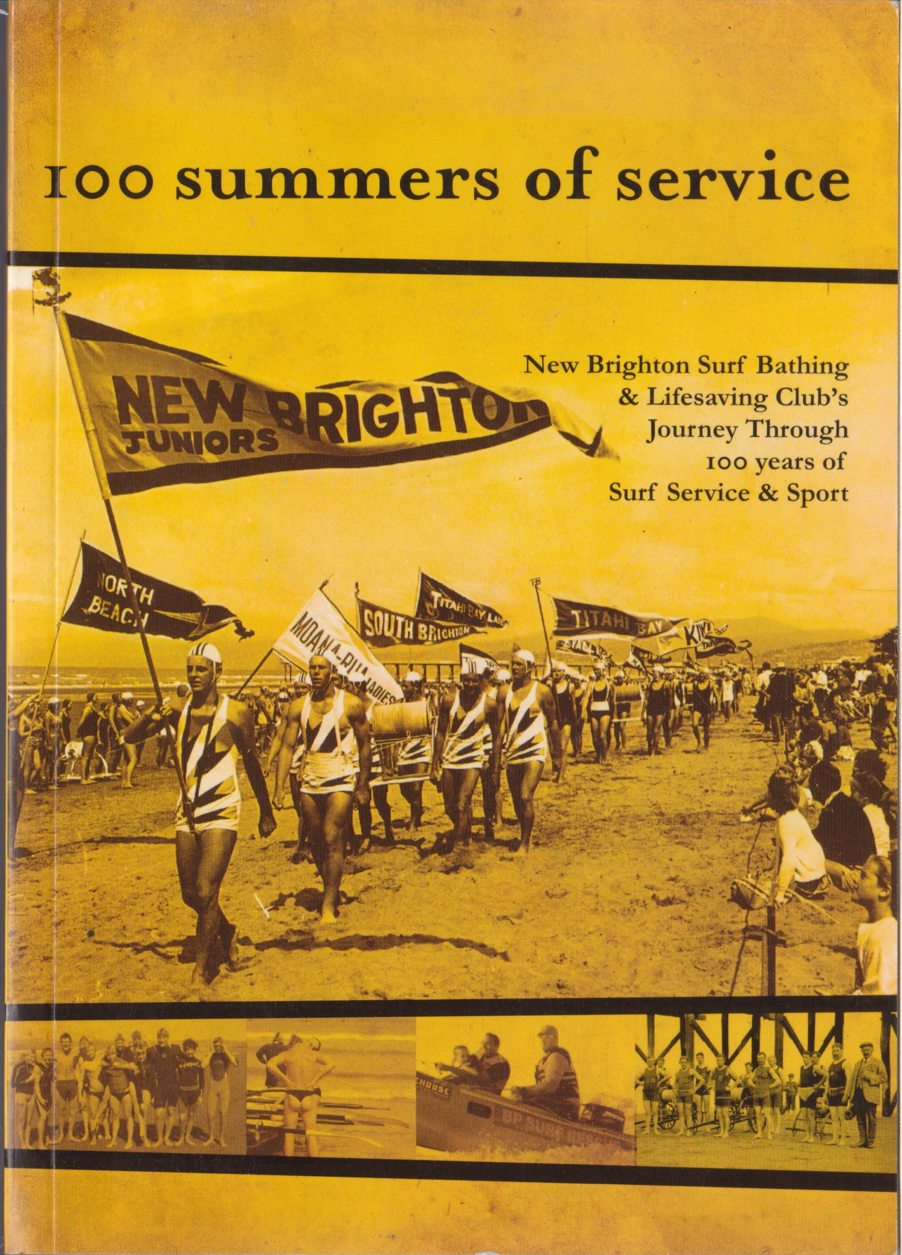 cover image of 100 Summers of Service New Brighton Surf Bathing & Lifesaving Club's Journey Through 100 Years of Surf Service & Sport, 1910-2010, for sale in New Zealand 