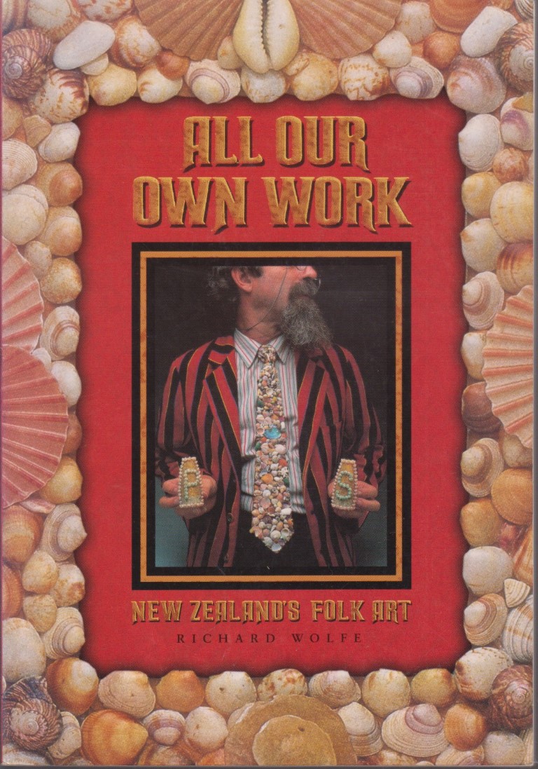 cover image of All Our Own Work - New Zealand's Folk Art, for sale in New Zealand 