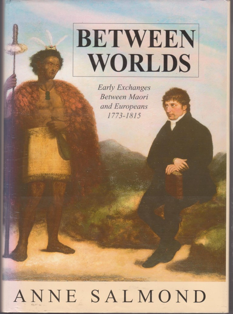 cover image of Between Worlds Early Exchanges Between Maori and Europreans 1773-1815, for sale in New Zealand 