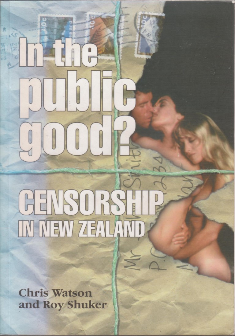 cover image of In The Public Good? Censorship in New Zealand, for sale in New Zealand 